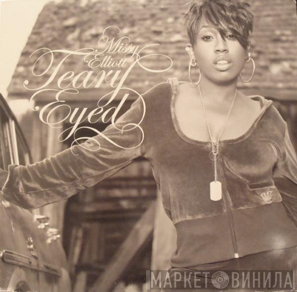 Missy Elliott  - Teary Eyed