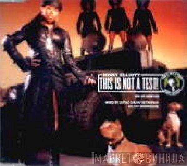 Missy Elliott - This Is Not A Test! (Mix CD Sampler)