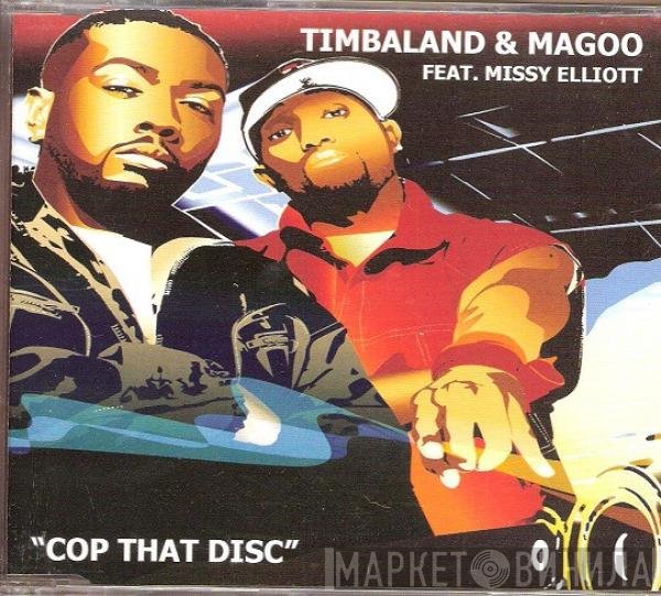 Missy Elliott, Timbaland & Magoo - Cop That Disc