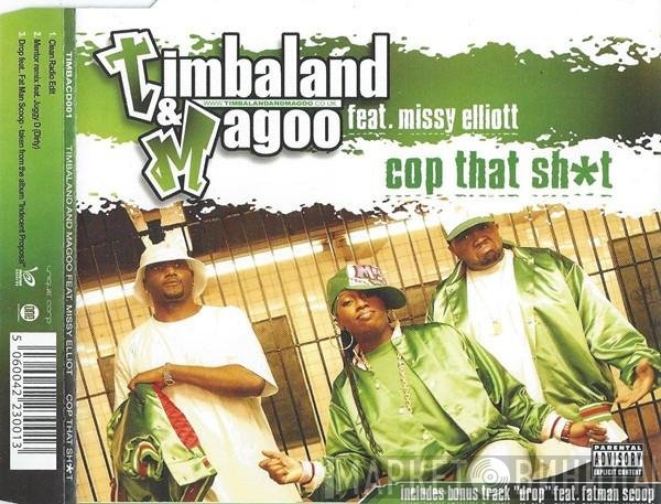 Missy Elliott, Timbaland & Magoo - Cop That Sh*t