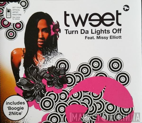 Missy Elliott, Tweet - Turn Da Lights Off