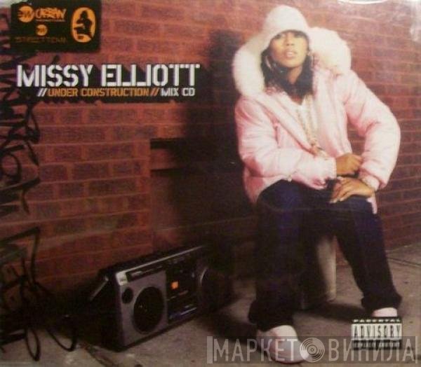 Missy Elliott - Under Construction (Mix CD)
