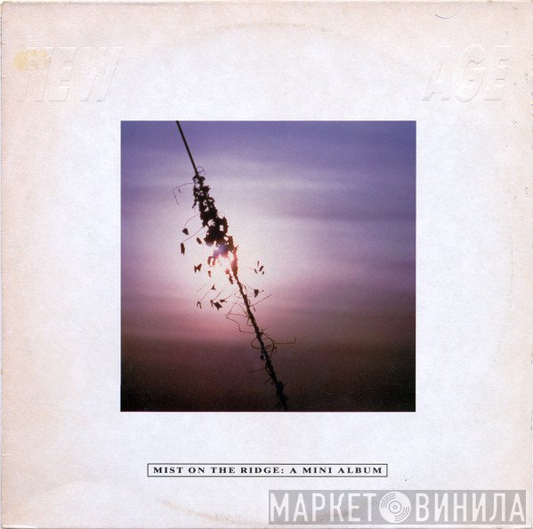  - Mist On The Ridge: A Mini Album
