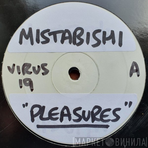 Mistabishi - Pleasures / Brunt