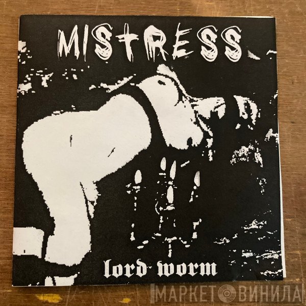 Mistress  - Lord Worm