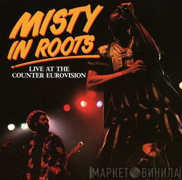 Misty In Roots - Live At The Counter Eurovision