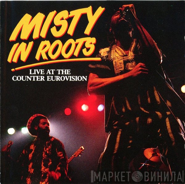 Misty In Roots  - Live At The Counter Eurovision