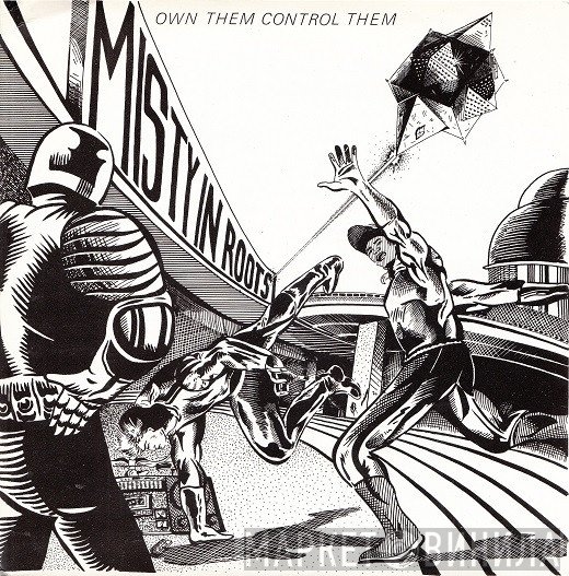 Misty In Roots  - Own Them Control Them