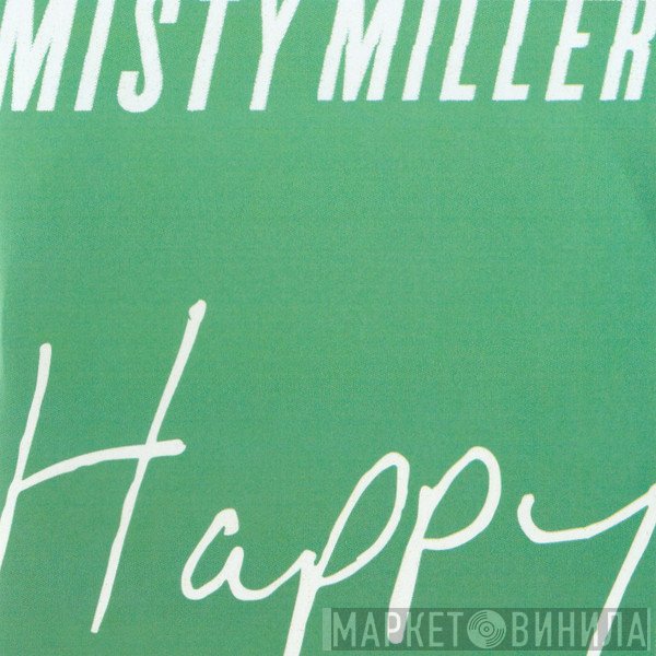 Misty Miller - Happy