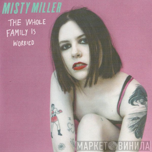 Misty Miller - The Whole Family Is Worried