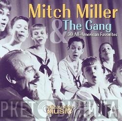 Mitch Miller And The Gang - 50 All-American Favorites