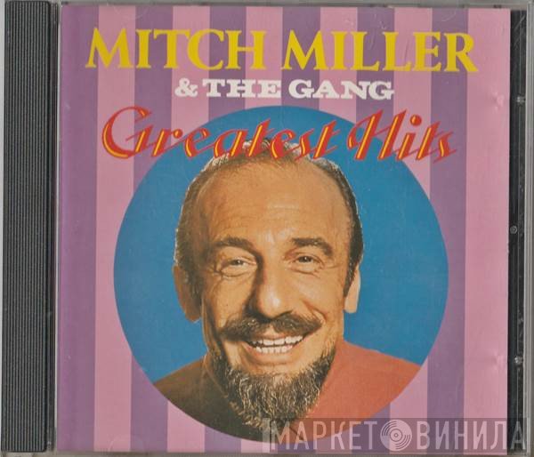 Mitch Miller And The Gang - Greatest Hits