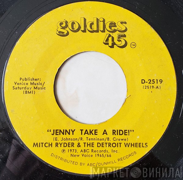 Mitch Ryder & The Detroit Wheels  - Jenny Take A Ride!