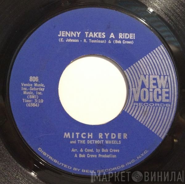 Mitch Ryder & The Detroit Wheels  - Jenny Takes A Ride!