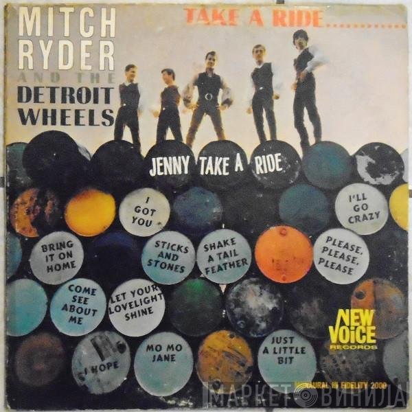 Mitch Ryder & The Detroit Wheels  - Take A Ride...