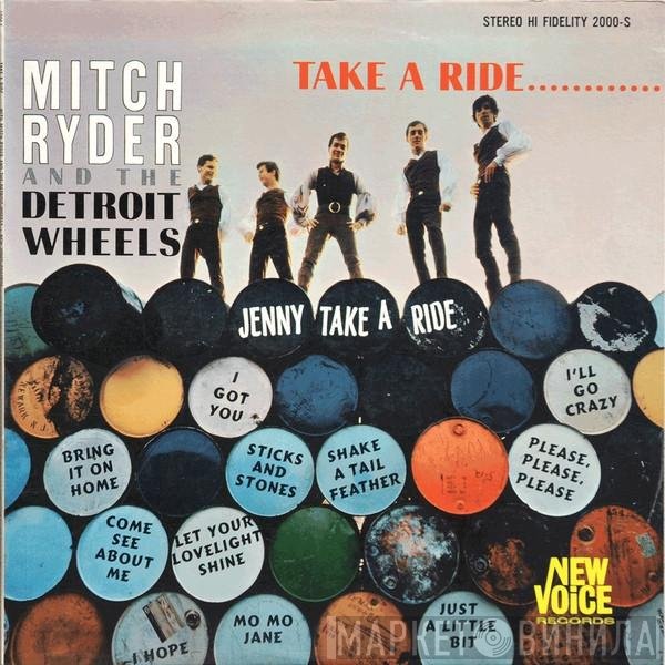 Mitch Ryder & The Detroit Wheels  - Take A Ride...