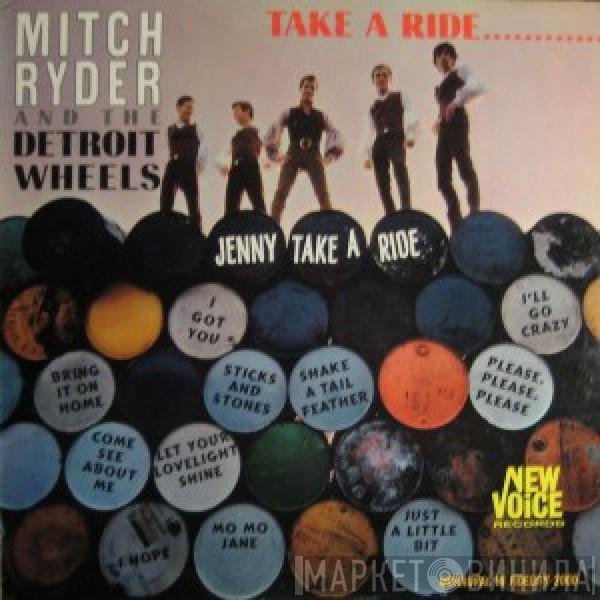 Mitch Ryder & The Detroit Wheels  - Take A Ride...