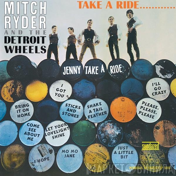 Mitch Ryder & The Detroit Wheels  - Take A Ride...