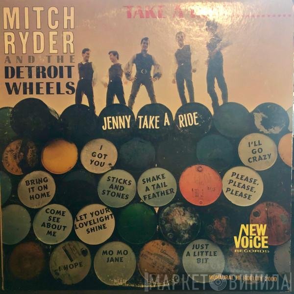Mitch Ryder & The Detroit Wheels  - Take A Ride...