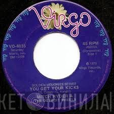 Mitch Ryder & The Detroit Wheels - You Get Your Kicks