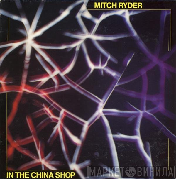 Mitch Ryder  - In The China Shop