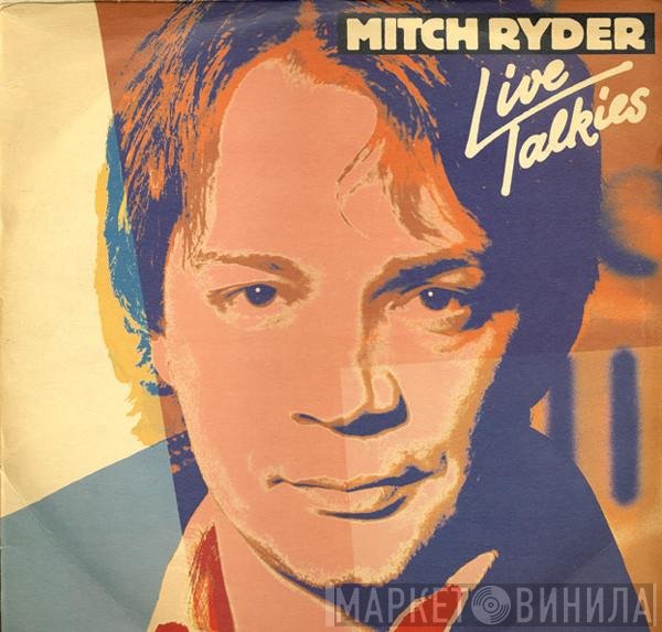 Mitch Ryder  - Live Talkies