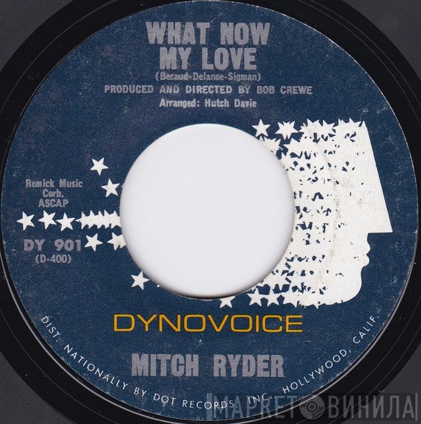 Mitch Ryder - What Now My Love / Blessings In Disguise