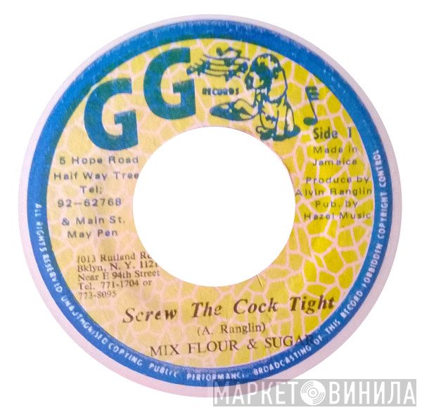 Mix Flour & Sugar / G.G. Allstars  - Screw The Cock Tight / Dub Part Two