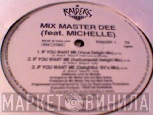 Mix Master Dee - If You Want Me