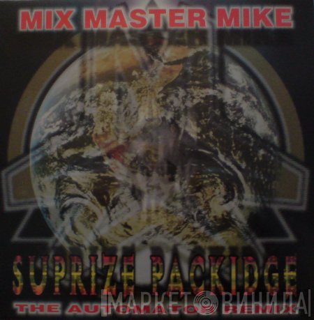 Mix Master Mike  - Suprize Packidge (The Automator Remix)
