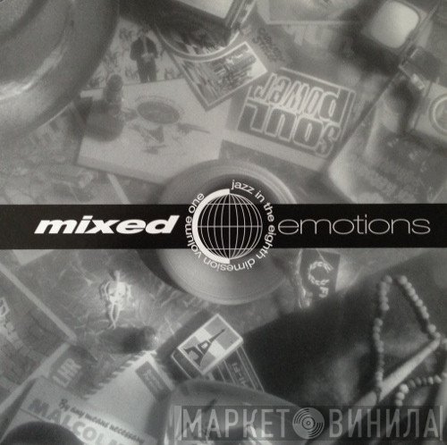  - Mixed Emotions - Jazz In The Eighth Dimension - Volume One