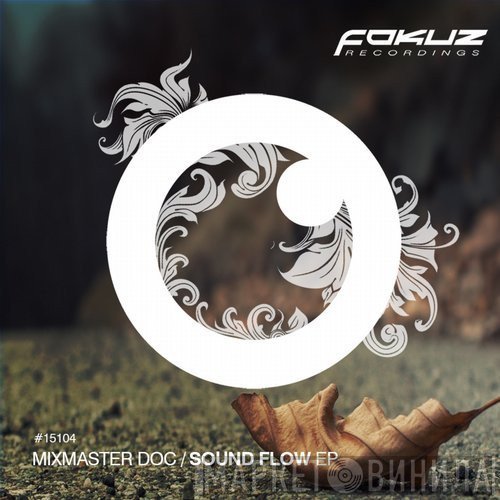 Mixmaster DOC  - Sound Flow EP