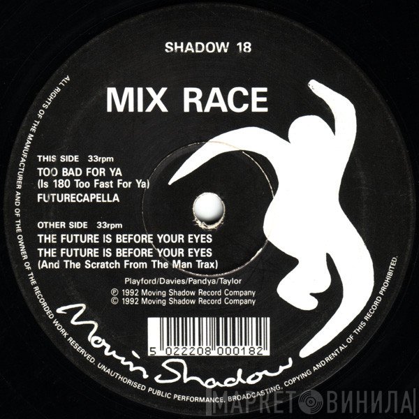 Mixrace - The Future Is Before Your Eyes