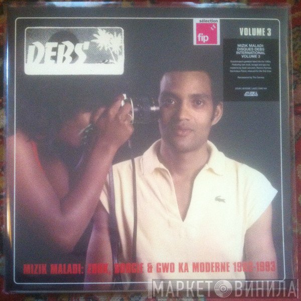  - Mizik Maladi : Disques Debs International Vol.3