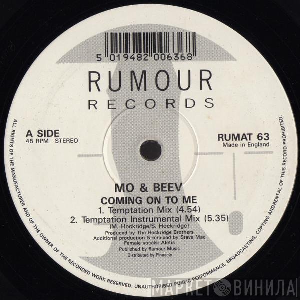 Mo &amp; Beev - Coming On To Me