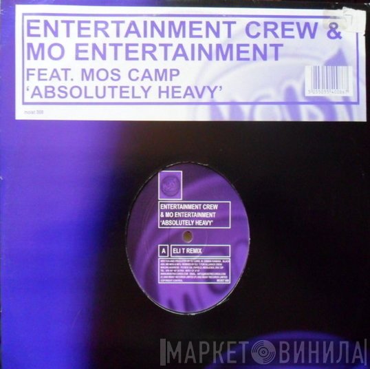 Mo Entertainment, Entertainment Crew - Absolutely Heavy