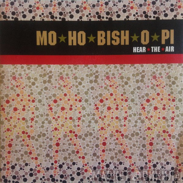 Mo-Ho-Bish-O-Pi - Hear The Air