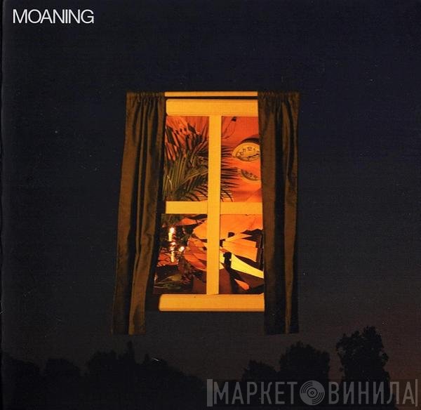 Moaning - Moaning