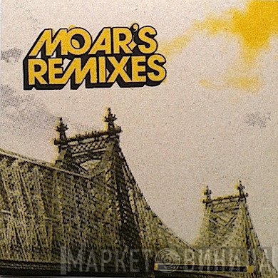 Moar - Moar's Remixes
