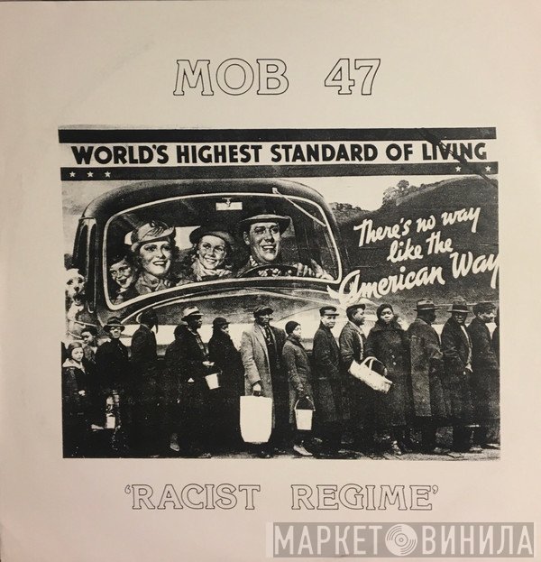 Mob 47  - Racist Regime