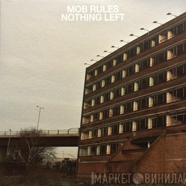 Mob Rules   - Nothing Left