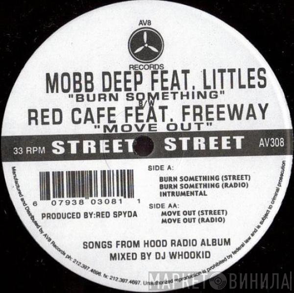 Mobb Deep / Red Cafe  - Burn Something / Move Out
