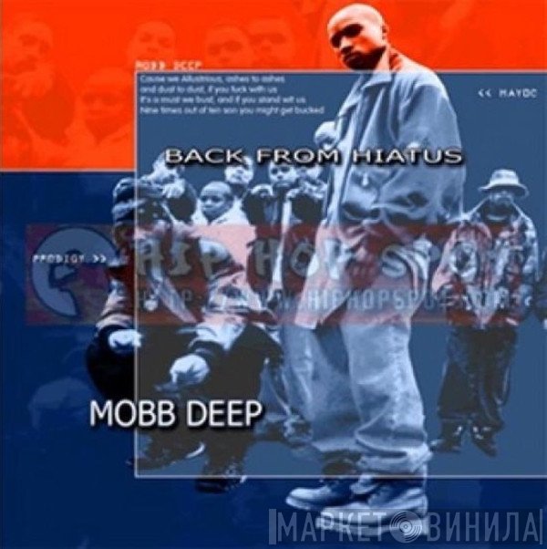 Mobb Deep  - Back From A Hiatus