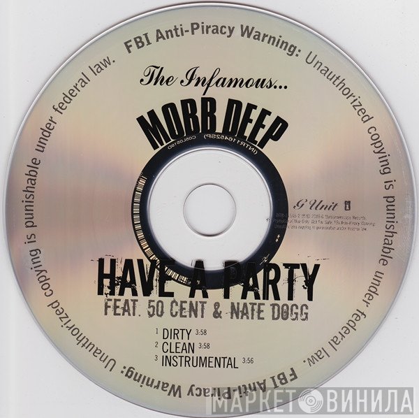 Mobb Deep Featuring 50 Cent & Nate Dogg  - Have A Party