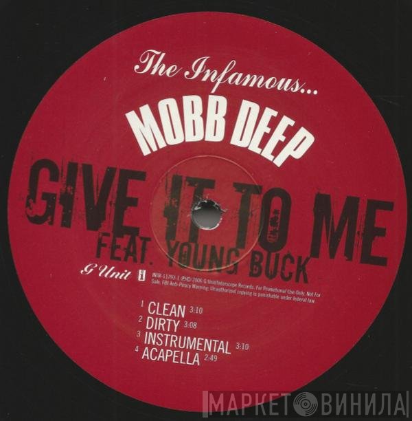 Mobb Deep  - Give It To Me