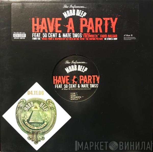 Mobb Deep  - Have A Party