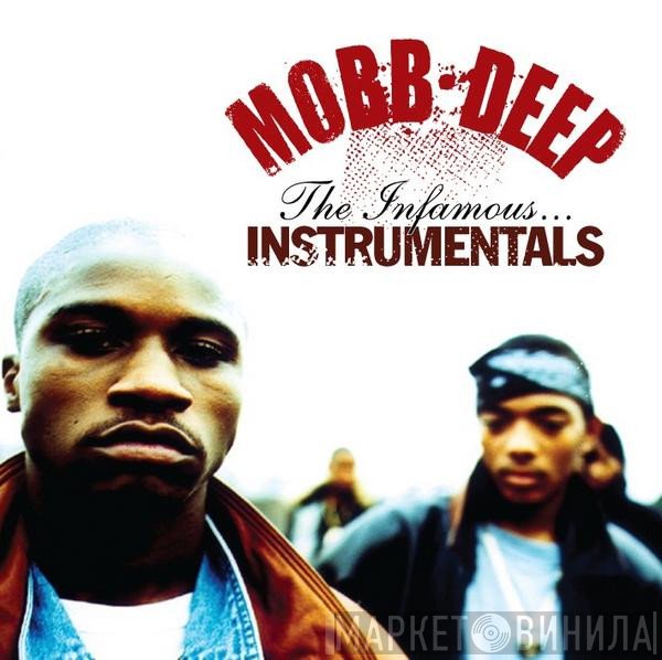 Mobb Deep  - The Infamous Instrumentals
