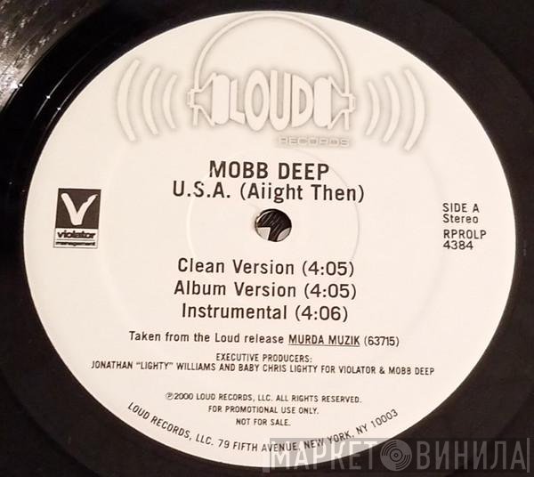 Mobb Deep - U.S.A. (Aiight Then) / Spread Love