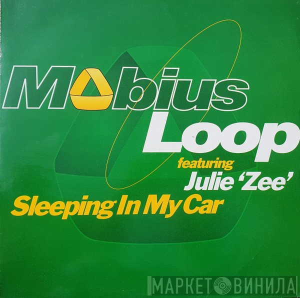 Mobius Loop, Julie Zee - Sleeping In My Car