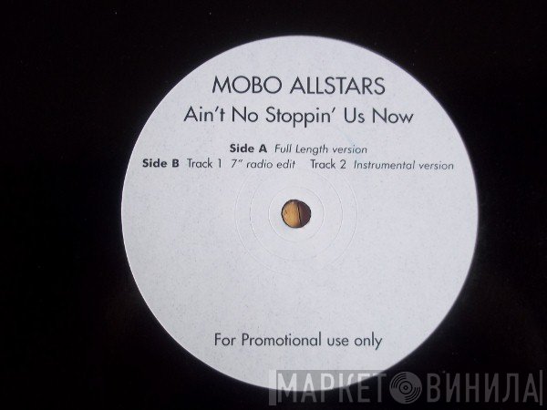Mobo Allstars - Ain't No Stopping Us Now